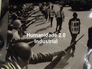 Humanidade 2.0 - Industrial